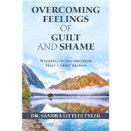 Overcoming Feelings of Guilt and Shame