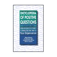Encyclopedia of Positive Questions: Using Appreciative Inquiry to Bring Out the Best in Your Organization