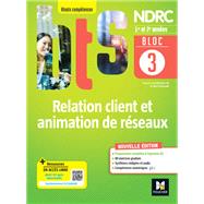 BLOC 3 - Relation client et animation de réseaux - BTS NDRC 1re & 2e années - Éd.2022 Epub FXL