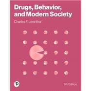 Drugs, Behavior, and Modern Society [RENTAL EDITION]