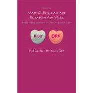 Kiss Off : Poems to Set You Free