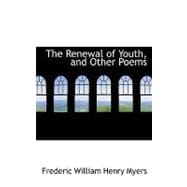 The Renewal of Youth, and Other Poems