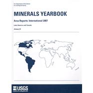 Minerals Yearbook: Area Reports: International 2007, Latin America and Canada