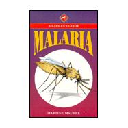 Malaria : A Layman's Guide