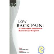Low Back Pain: An Evidence-Based, Biopsychosocial Model for Clinical Management