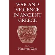 War and Violence in Ancient Greece