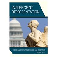 Insufficient Representation The Disconnect between Congress and Its Citizens