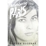 Remembering Paris 1958-1960