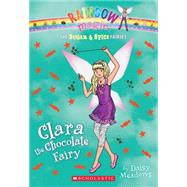 The Sugar & Spice Fairies #4: Clara the Chocolate Fairy