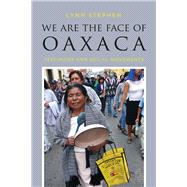 We Are the Face of Oaxaca