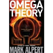 The Omega Theory; A Novel