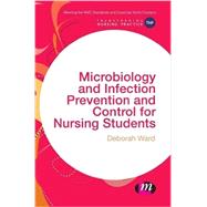 Microbiology and Infection Prevention and Control for Nursing Students