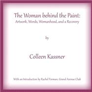 The Woman Behind the Paint