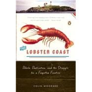 The Lobster Coast Rebels, Rusticators, and the Struggle for a Forgotten Frontier