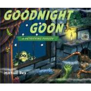 Goodnight Goon : A Petrifying Parody