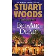 Bel-Air Dead A Stone Barrington Novel