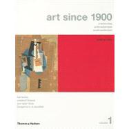 Art Since 1900 Modernism, Antimodernism, Postmodernism