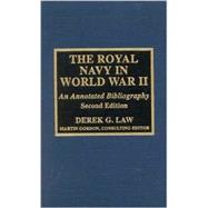 The Royal Navy in World War II An Annotated Bibliography
