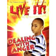 Live It Series Dealing With Anger