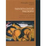 Philosophic Classics, Volume V: 20th Century Philosophy