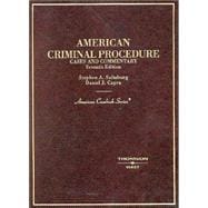 American Criminal Procedure, Cases And Commentary