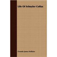 Life of Schuyler Colfax