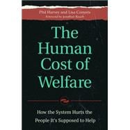 The Human Cost of Welfare