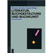 Literatur, Buchgestaltung Und Buchkunst,9783110355345