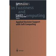 Applied Decision Support With Soft Computing