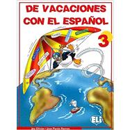 De vacaciones con el Espanol 3/ In Vacation With Spanish 3
