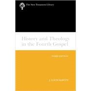 History and Theology in the Fourth Gospel