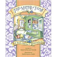 Just a Matter of Thyme A Simple Collection of Satisfying Recipes
