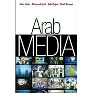 Arab Media Globalization and Emerging Media Industries