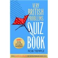 The Very British Problems Quiz Book
