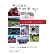 Access Anything: Colorado Adventuring with Disabilities