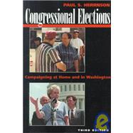 Congressional Elections : Campaigning at Home and in Washington
