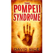 The Pompeii Syndrome