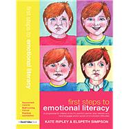 First Steps to Emotional Literacy : A Programme for Children in the FS and KS1 and for Older Children who have Language and/or Social Communication Difficulties