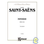 Fantaisie Opus 101 for Organ: Kalmus Classic Edition