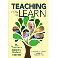 Teaching How to Learn : The Teacher's Guide to Student Success