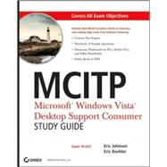 MCITP: Microsoft<sup>®</sup> Windows Vista<sup><small>TM</small></sup> Desktop Support Consumer Study Guide: Exam 70-623