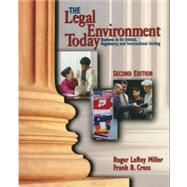 Legal Environment Today : Business in Its Ethical, Regulatory and International Setting