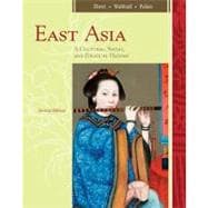 East Asia : A Cultural, Social, and Political History