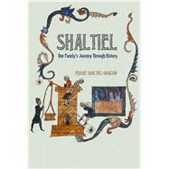 Shaltiel: One Family's Journey Through History