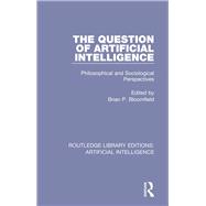 The Question of Artificial Intelligence