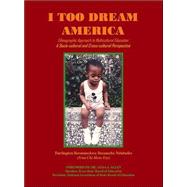 I Too Dream America