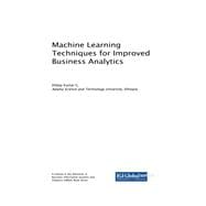 Machine Learning Techniques for Improved Business Analytics