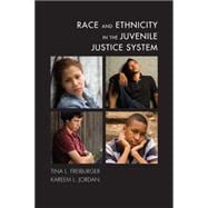 Race and Ethnicity in the Juvenile Justice System