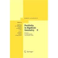 Positivity In Algebraic Geometry II