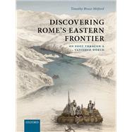 Discovering Rome's Eastern Frontier